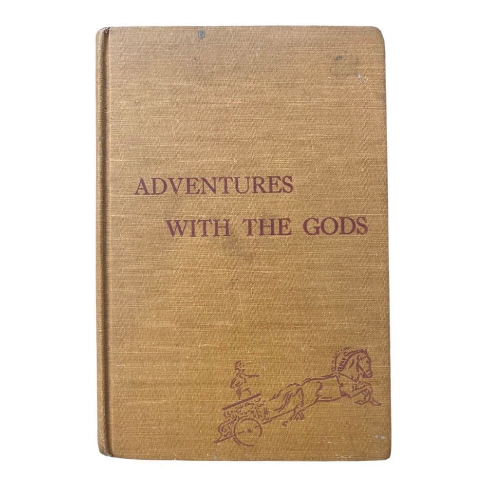 Adventures with the Gods Hardcover Book by Catharine F. Sellew